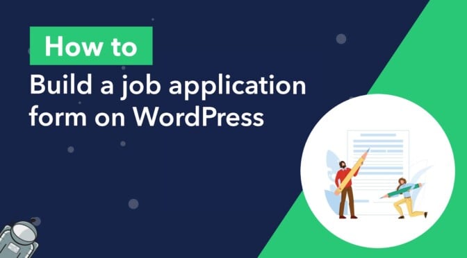 How to build a job application form on WordPress