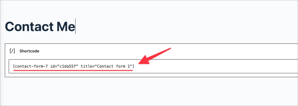 A Contact Form 7 shortcode inside a WordPress Shortcode block