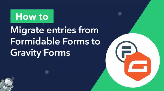 How to migrate entries from Formidable Forms to Gravity Forms