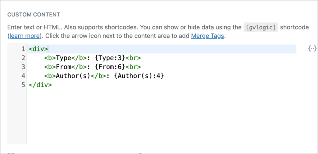 The GravityView Custom Content field; inside the text editor is some basic HTML with Gravity Forms merge tags to reference field values