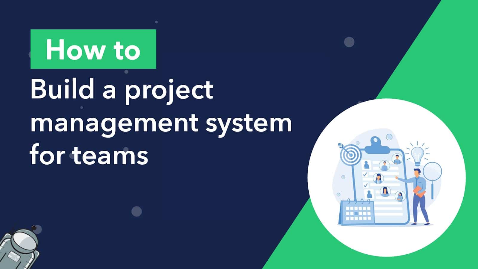 How to build a project management system for teams