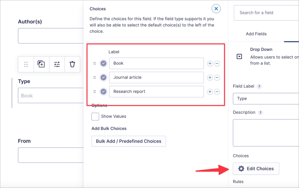The different choices for a dropdown field in Gravity Forms; there is an arrow pinting to the 'Edit Choices' button and there are 3 choices added: 'Book', 'Journal article', and 'Research report'.