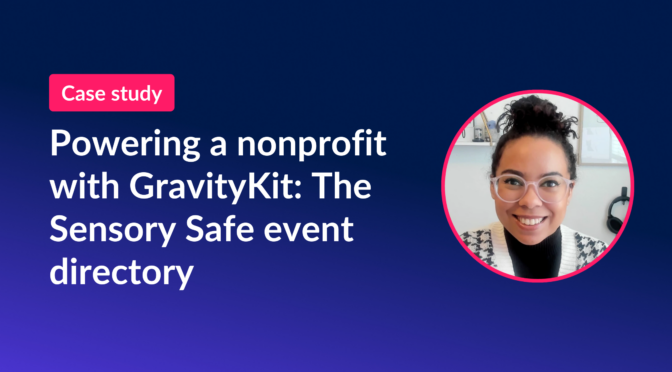Case study: Powering a nonprofit with GravityKit: The Sensory Safe event directory