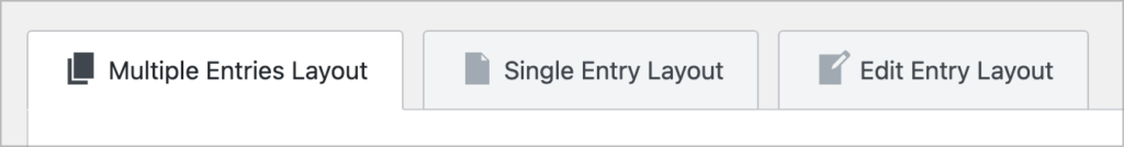 The Multiple Entries Layout tab at the top of the View editor