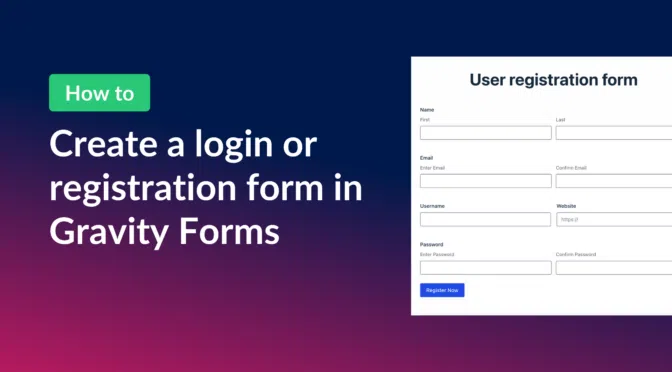 How to create a login or registration form in Gravity Forms