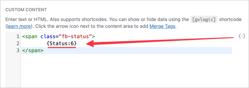 The GravityView custom content text editor; here there is a merge tag wrapped in a span element with class 'fb-status'