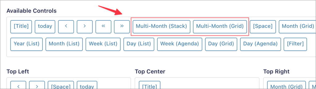 The calendar controls settings; here there are two new layout controls highlighted—'Multi-Month (Stack)' and 'Multi-Month (grid)'