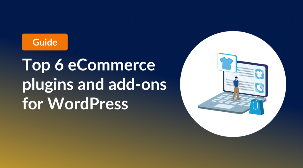 6 best WordPress eCommerce plugins (and add-ons) for 2025 - GravityKit