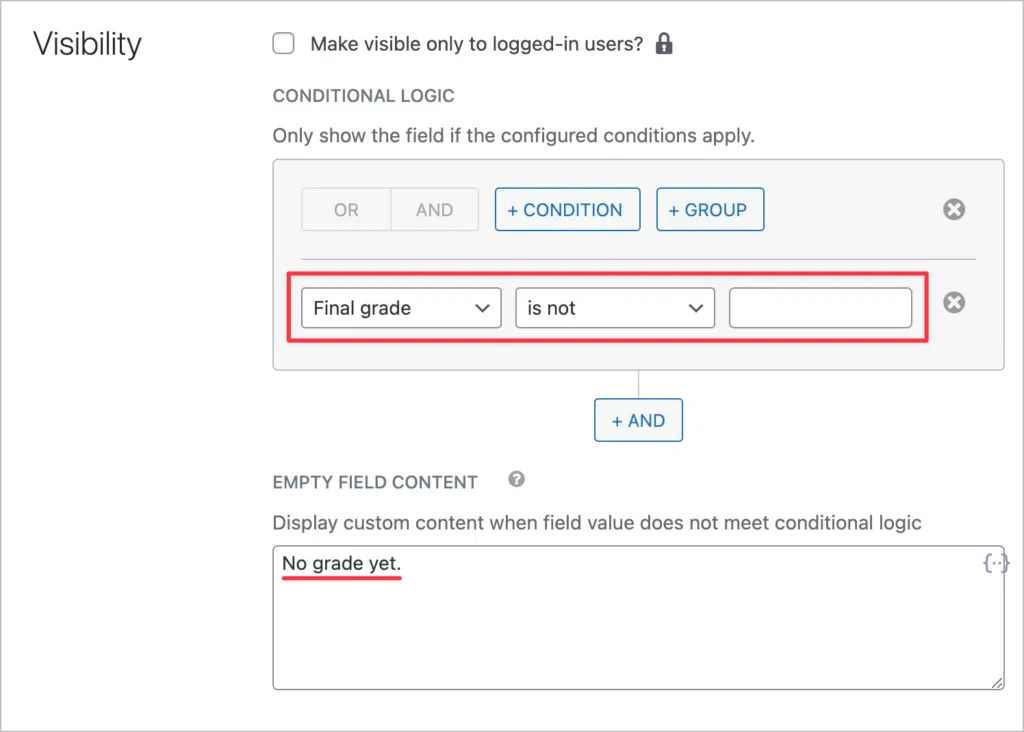 Field conditional logic settings. There is a condition that reads "Final grade is not blank". 