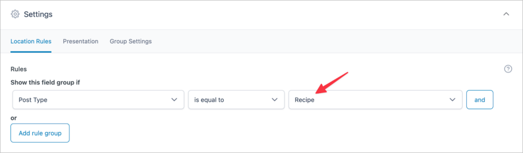 The location rules in ACF; the single rule reads 'show this field group is Post Type is equal to Reciple'.