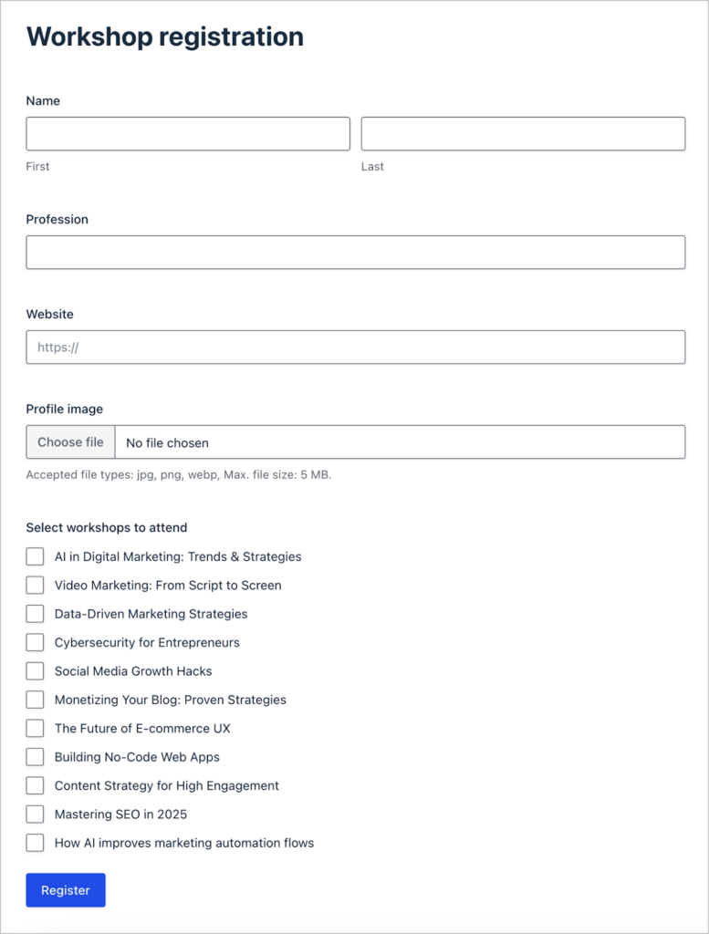 A form titled 'Workshop registration'; the form includes fields for name, profession, website, profile image, and a dynamic checkbo field for selecting which workshops to attend