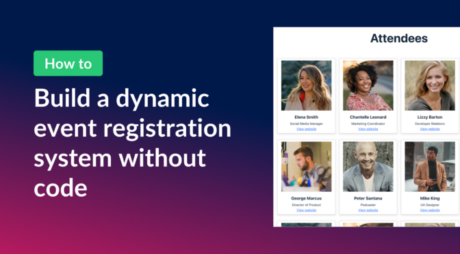 How to build a dynamic event registration system without code