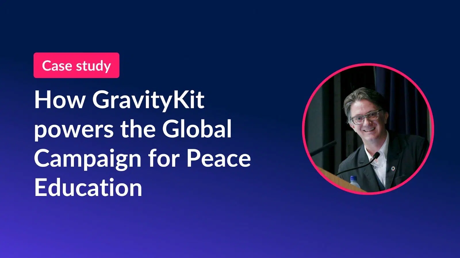 How GravityKit powers the Global Campaign for Peace Education