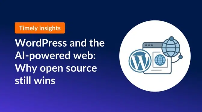 WordPress and the AI-powered web: Why open source still wins