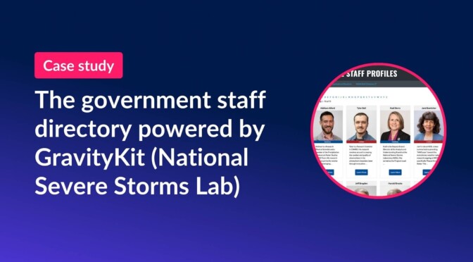 Case study: The government staff directory powered by GravityKit (National Severe Storms Lab)