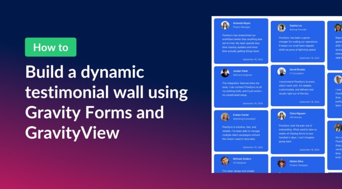 How to build a dynamic testimonial wall using Gravity Forms and GravityView