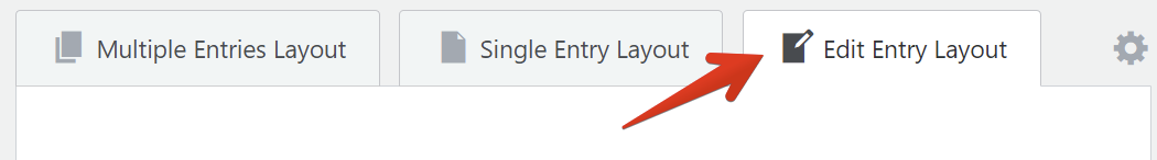 Tabs labeled "Multiple Entries Layout," "Single Entry Layout," and "Edit Entry Layout" with an arrow pointing to the latter