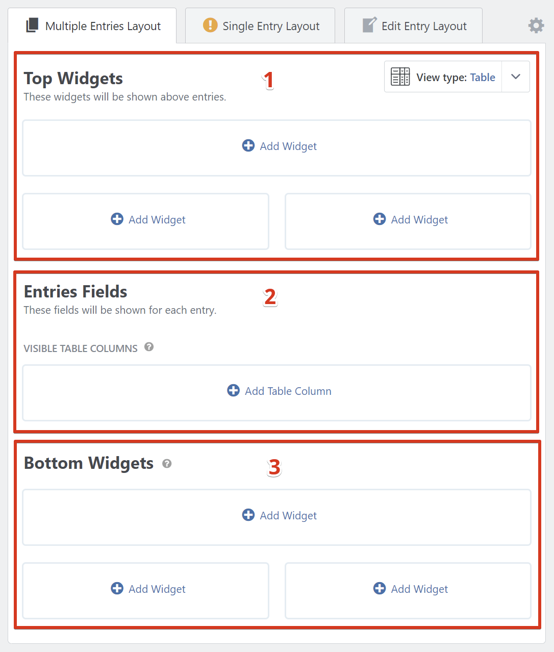 Top, Entries Fields, and Bottom Widgets sections with options to add widgets and table columns