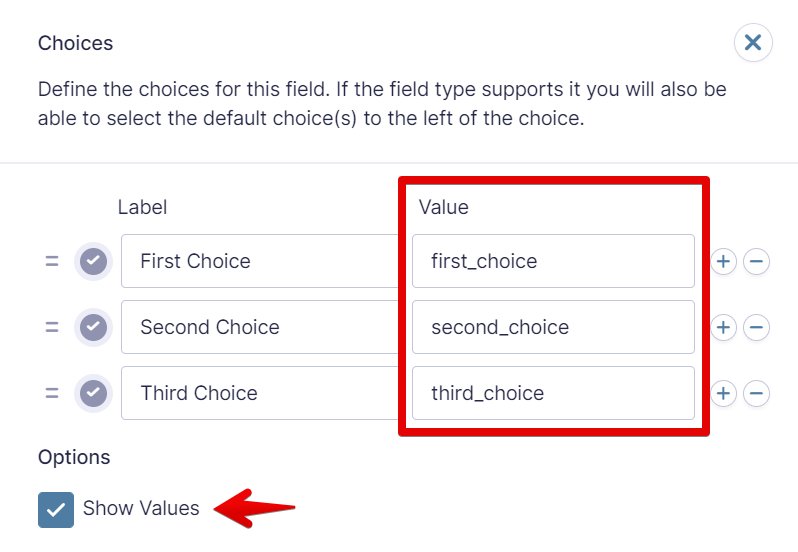 Choices field settings with labels and values, showing "Show Values" option checked