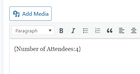 Editor displaying field placeholder "{Number of Attendees:4}" in Gravity Forms
