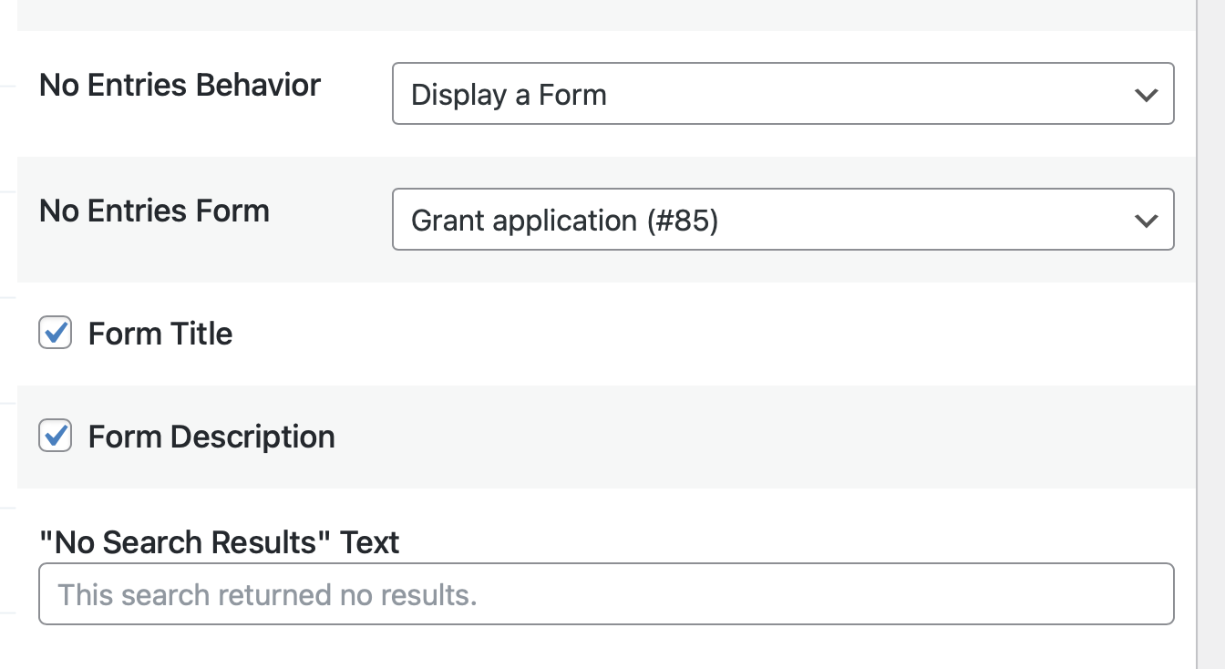 No Entries Behavior set to Display a Form; Grant application form selected; "No Search Results" text input field