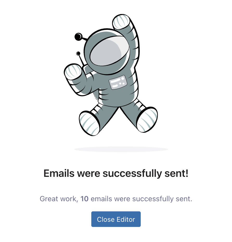 Emails sent confirmation with "Close Editor" button