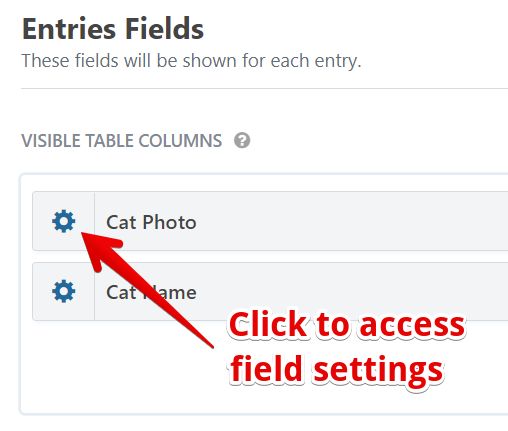 Entries Fields section showing "Cat Photo" and "Cat Name" with gear icon for settings access