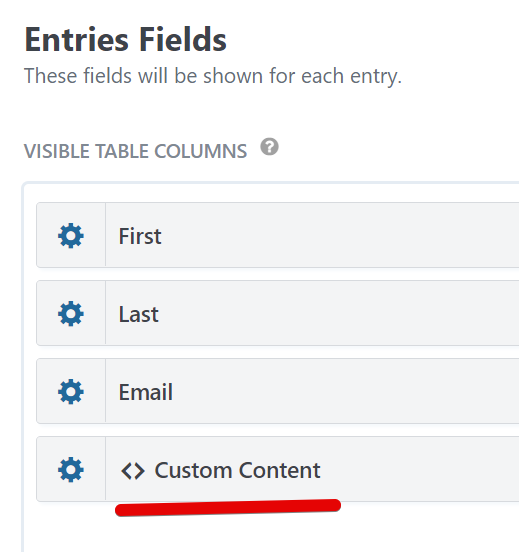 Entries Fields table showing columns: First, Last, Email, Custom Content with settings icon