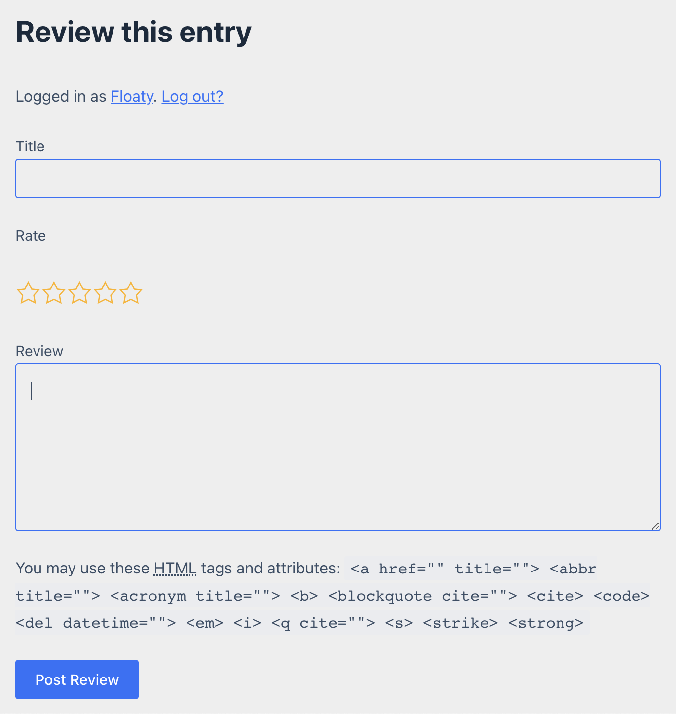 Form for submitting a review with fields for title, star rating, and text review. Includes HTML tag options