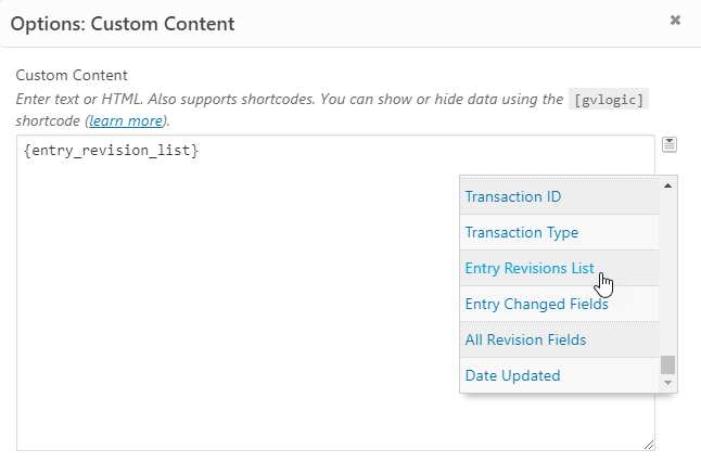 Custom content options for displaying entry revisions with shortcode selection menu
