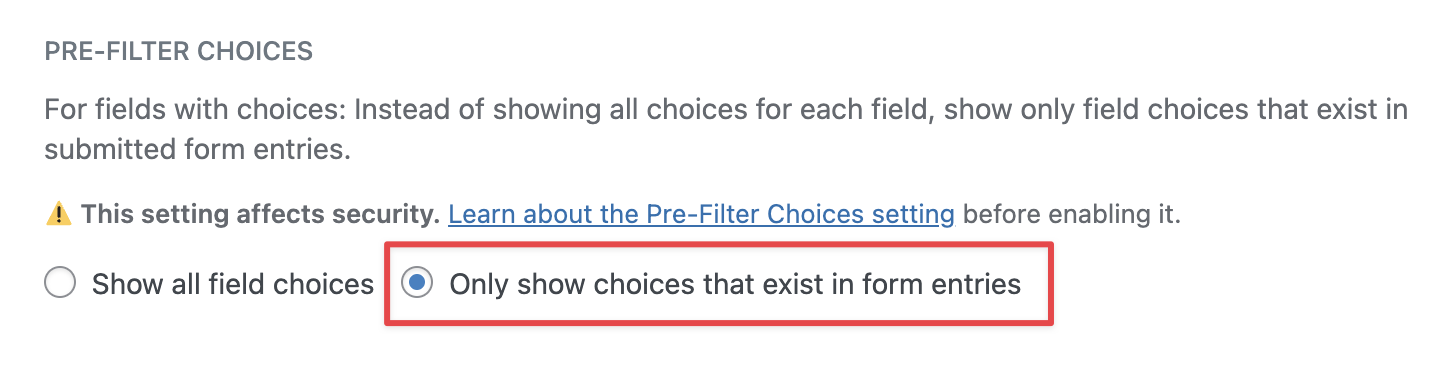 Select "Only show choices that exist in form entries" to filter search options