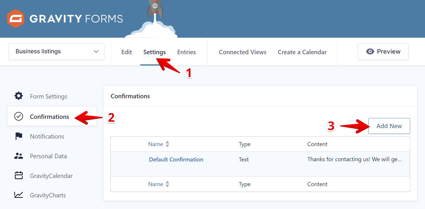 Navigate to Settings, select Confirmations, and click Add New to create a new Gravity Forms entry