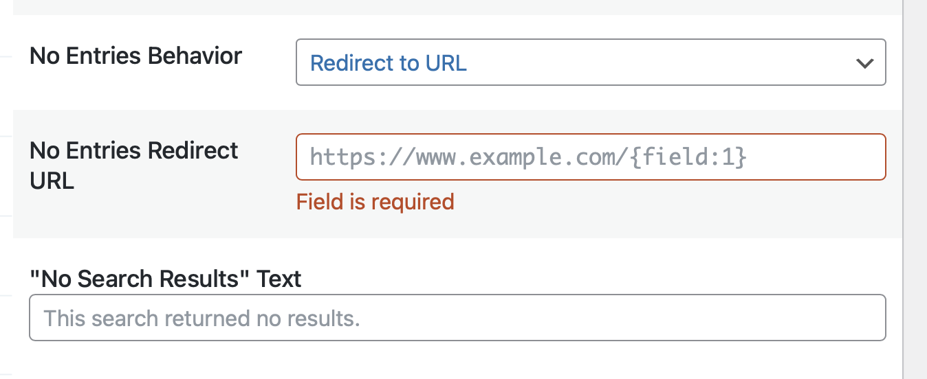 No Entries Behavior set to "Redirect to URL" with URL field required and "No Search Results" text input field