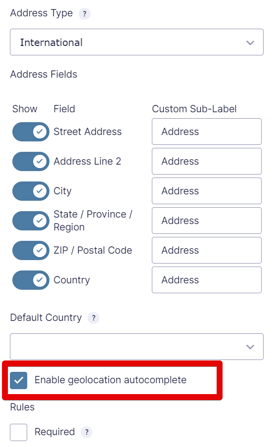 Form settings for international address fields with geolocation autocomplete enabled