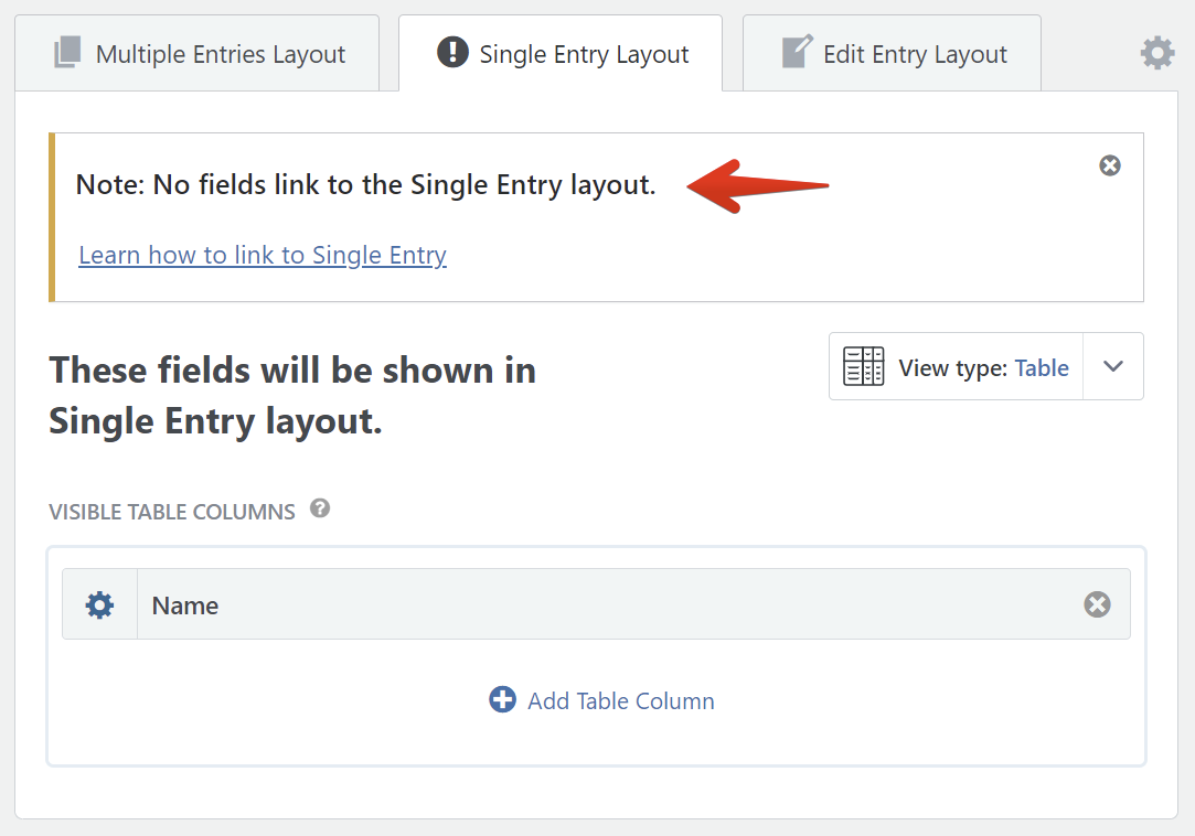 No fields linked to Single Entry layout. Option to learn linking. Add table column in Single Entry layout