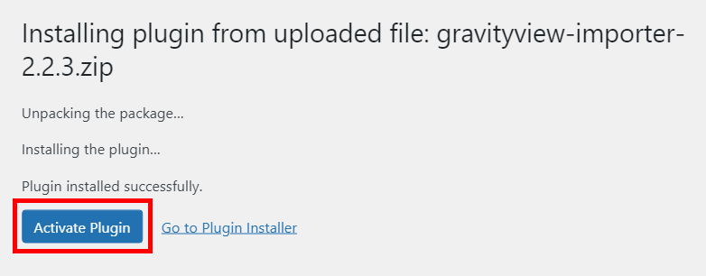 Installing plugin message with an option to activate or go to installer