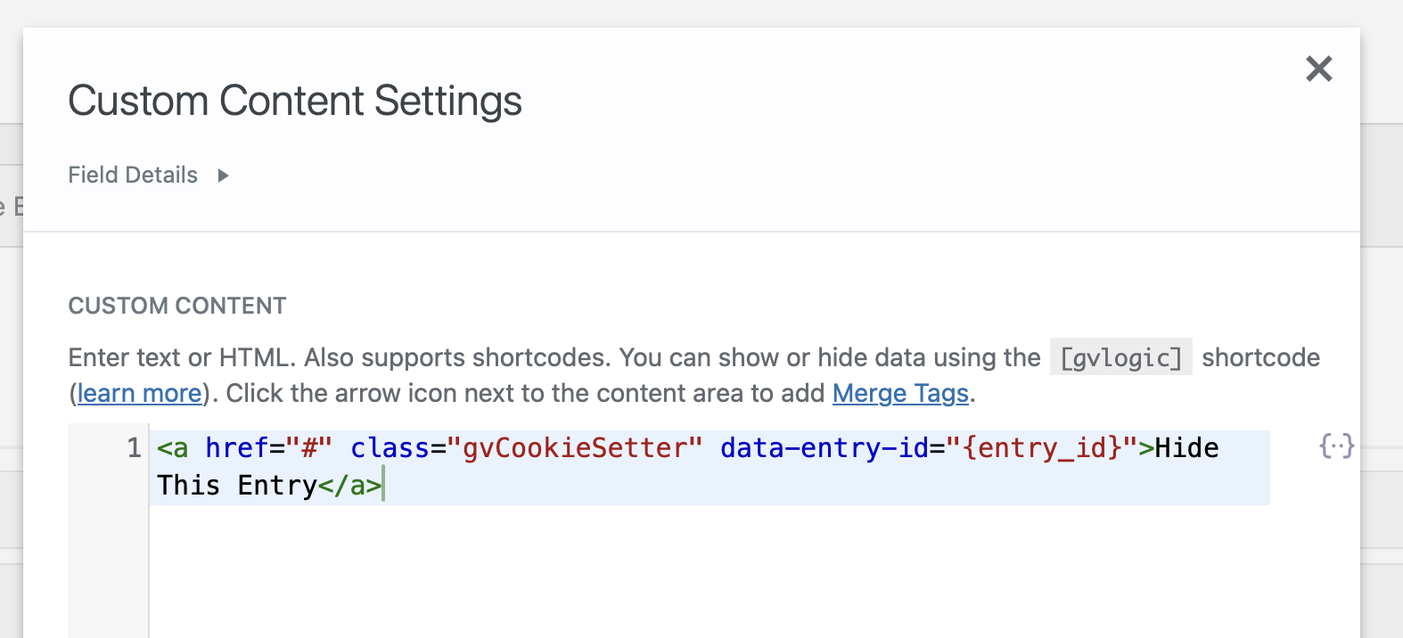 Custom content settings with HTML example to hide entry by cookie value