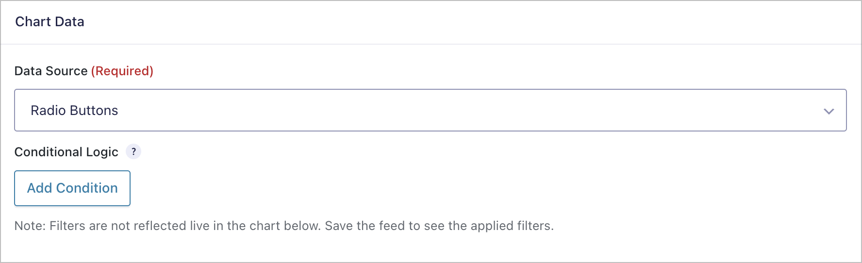 Chart Data selection showing required data source as Radio Buttons, option to add conditional logic