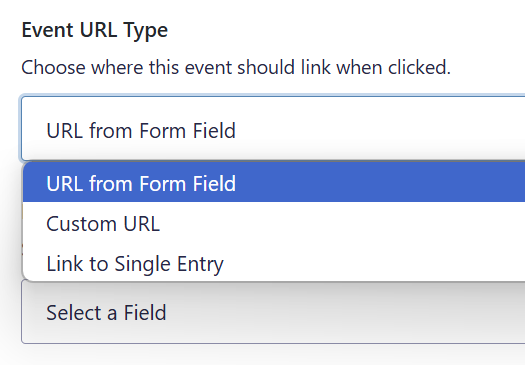 Dropdown for Event URL Type selection with options: URL from Form Field, Custom URL, Link to Single Entry