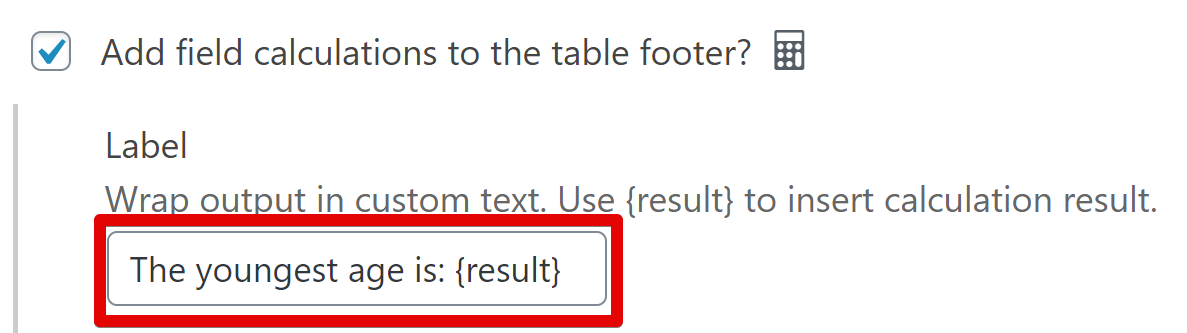 Checkbox for adding field calculations with label input for displaying results in table footer