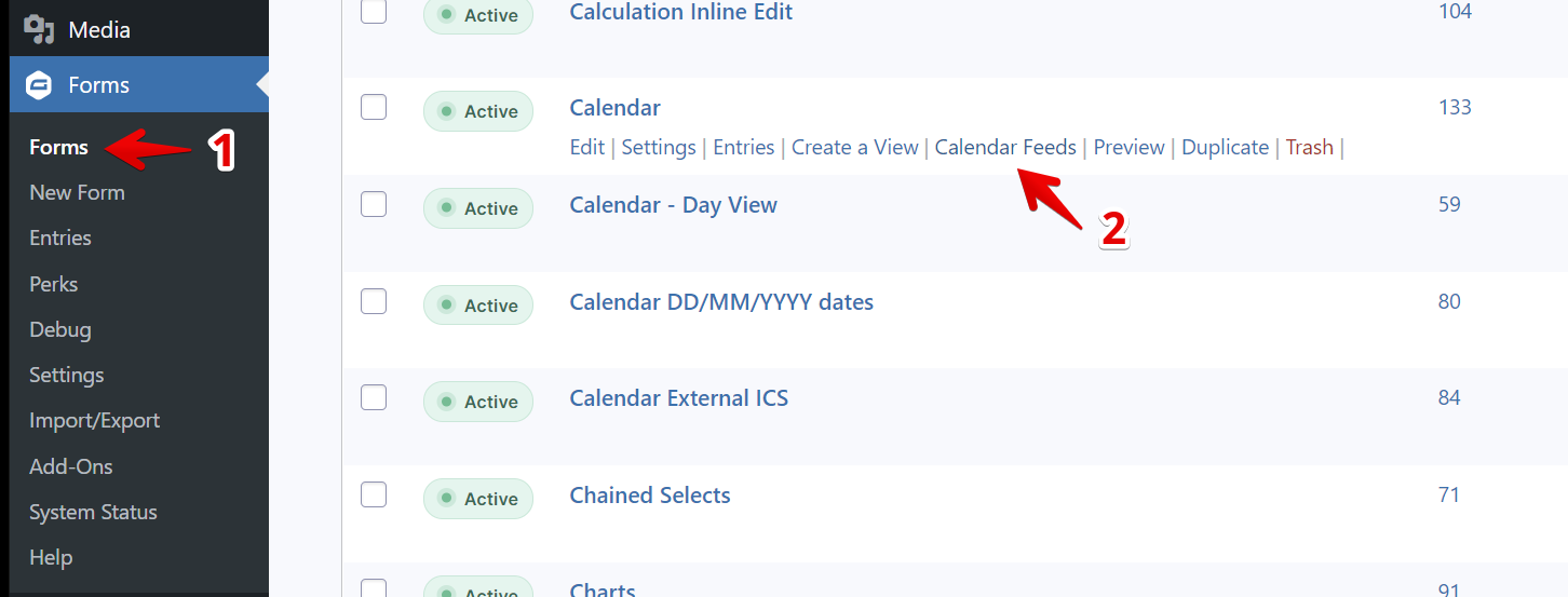 Forms menu highlighted; shows options like Edit, Settings, and Calendar Feeds for managing calendars