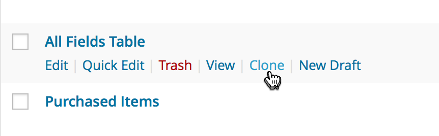 Checkboxes with actions: edit, quick edit, trash, view, clone, or draft a table view
