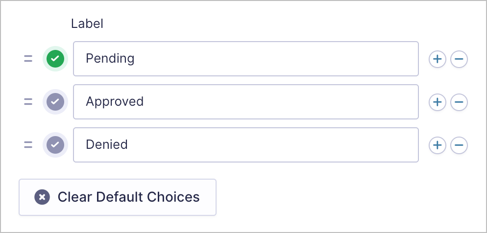 Status dropdown choices configured with Pending, Approved, and Denied options