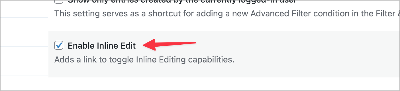 The GravityView settings panel showing the Enable Inline Edit checkbox selected, with a red arrow highlighting the setting. A description below reads 'Adds a link to toggle Inline Editing capabilities.'