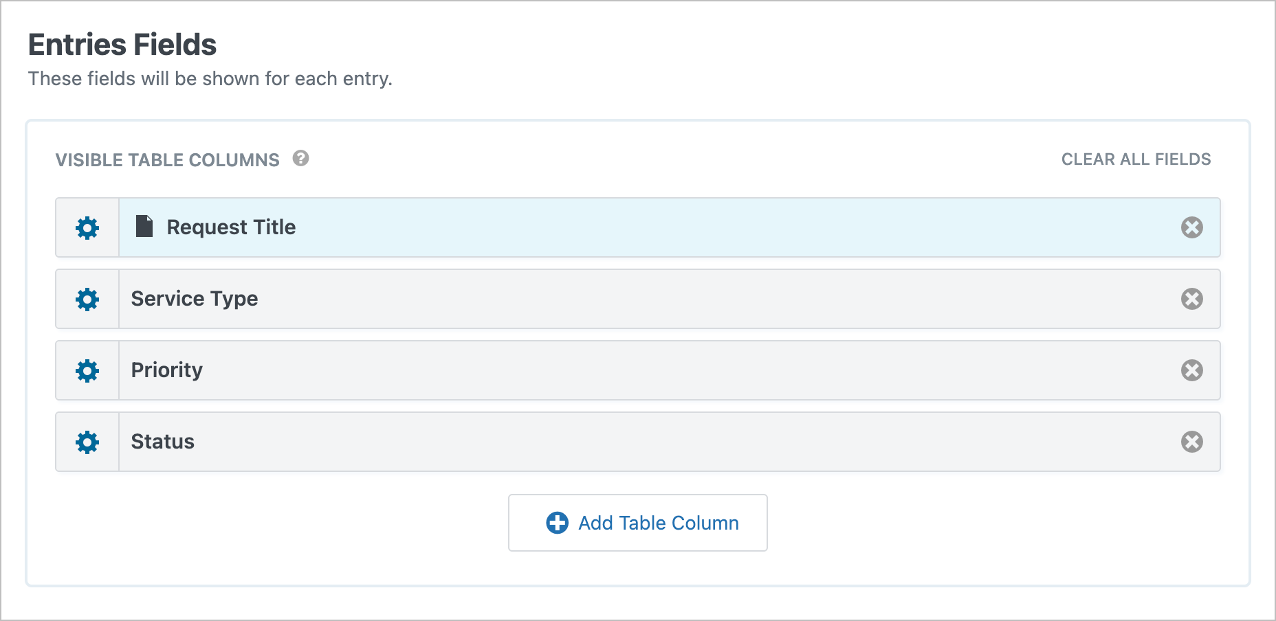 The Entries Fields configuration showing four visible table columns: Request Title, Service Type, Priority, and Status