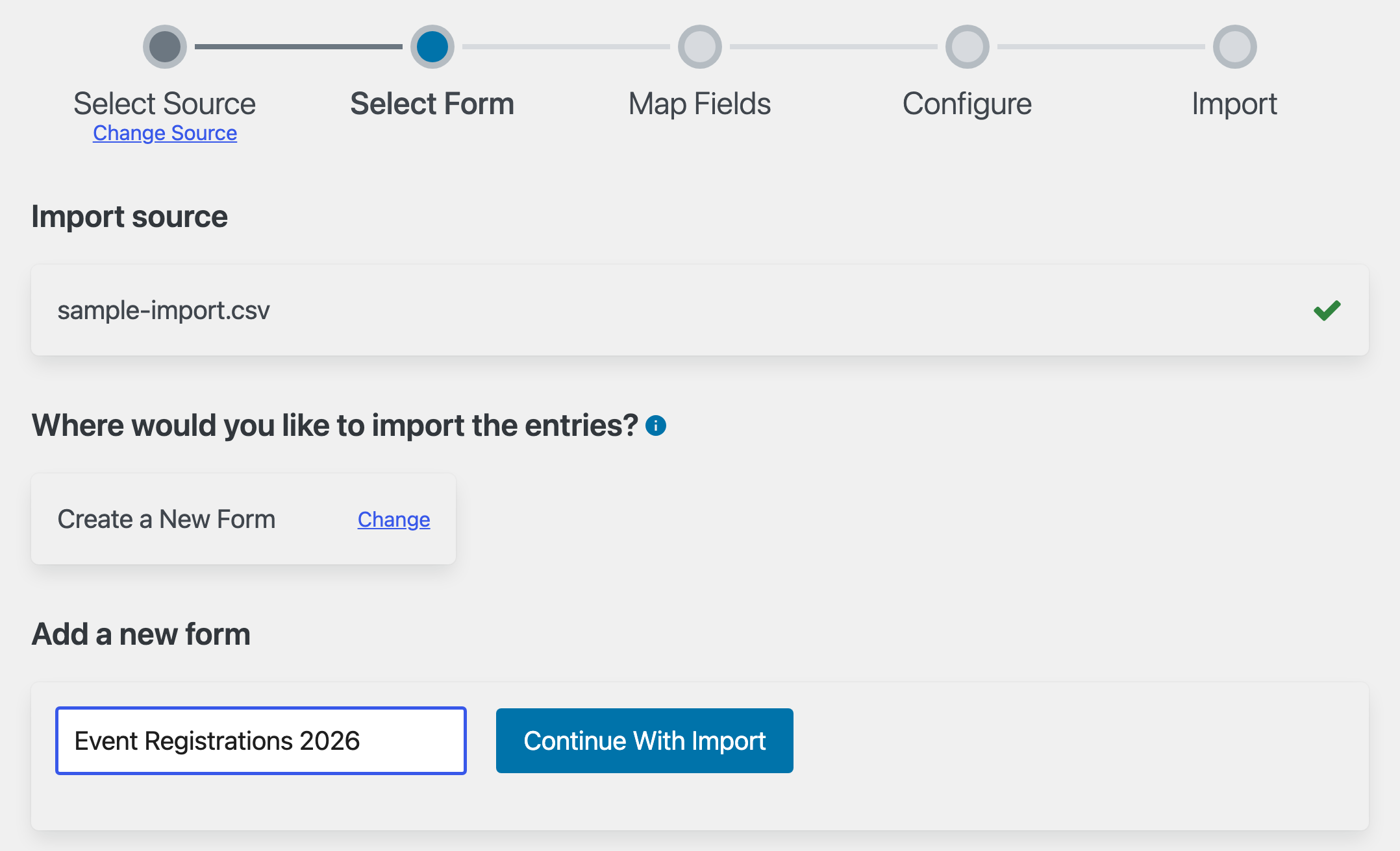 The Create a New Form option selected on the Select Form stage. The "Add a new form" box contains the name "Event Registrations 2026" next to a Continue With Import button.