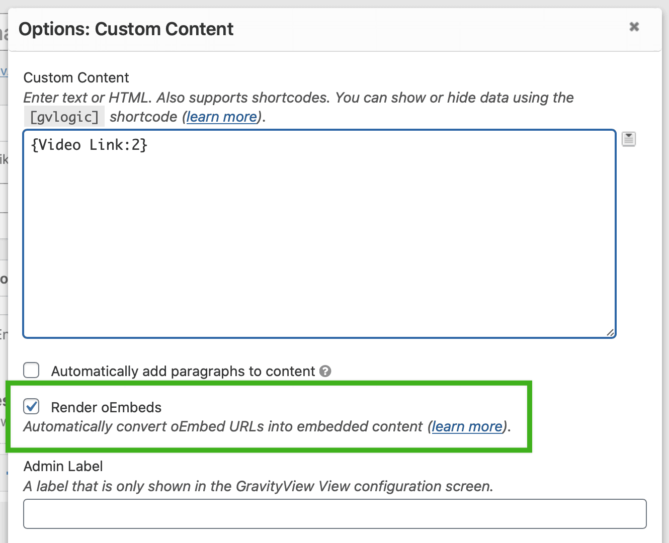 Screenshot of Custom Content field 'Render oEmbeds' checkbox checked.