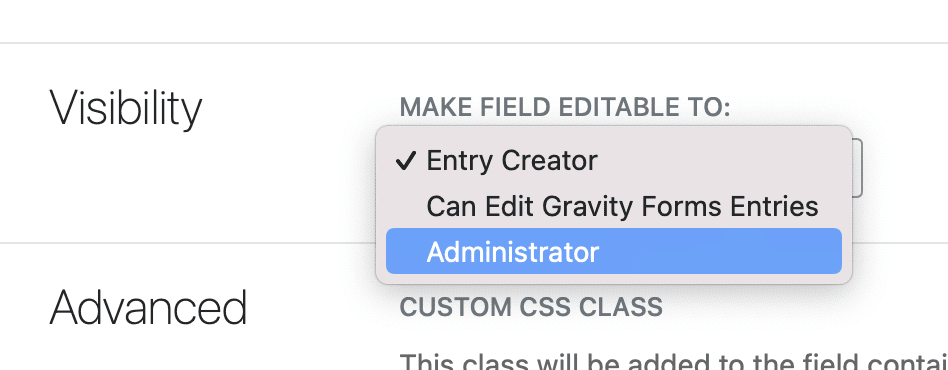 Dropdown options to set field editability: Entry Creator, Can Edit Gravity Forms Entries, Administrator