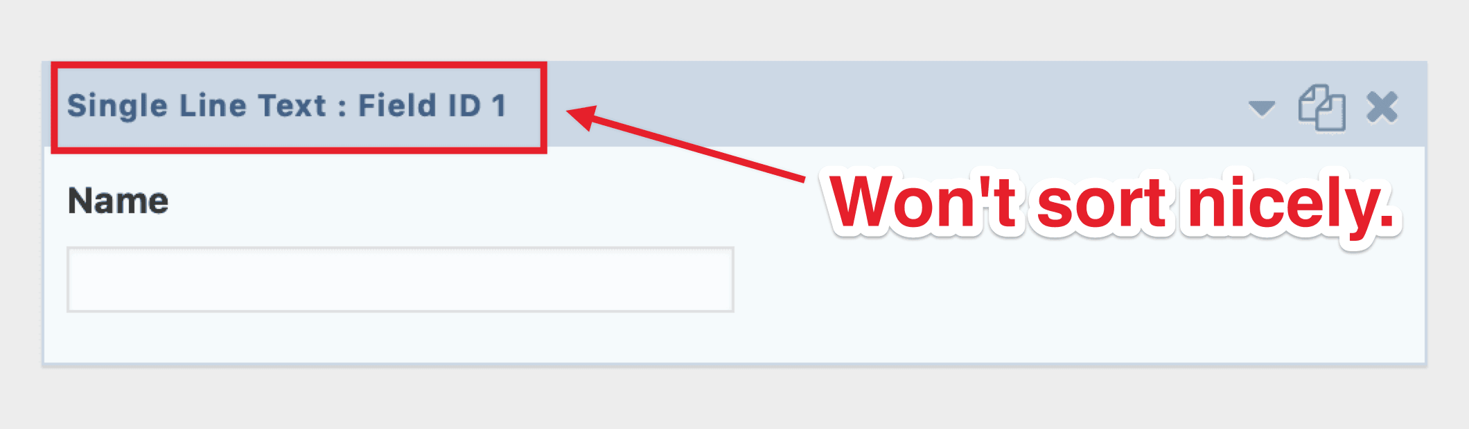 Don't use Single Line Text fields for names. Screenshot of that happening, with an arrow pointing out the wrong field type, with text saying "won't sort nicely".