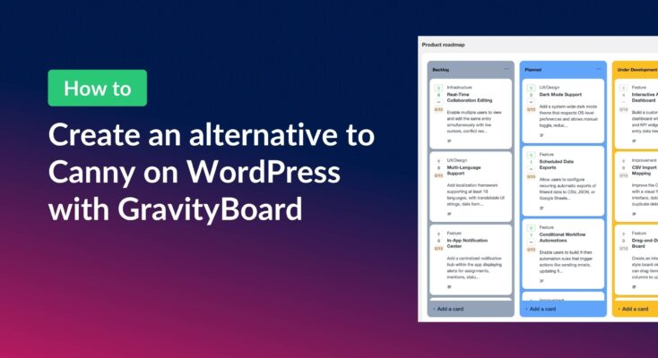 Create an alternative to Canny on WordPress with GravityBoard